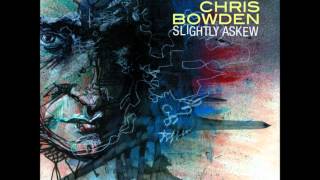 Chris Bowden - Only Angst