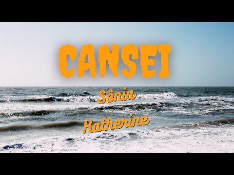 Cansei - Sônia Katherine