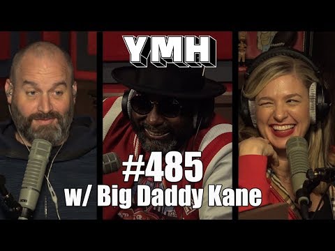 Your Mom's House Podcast - Ep. 485 w/ Big Daddy Kane