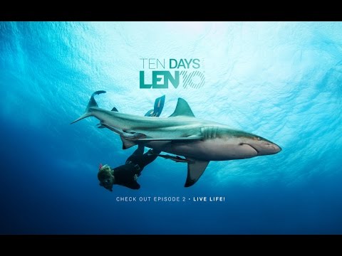 Ten Days with LEN10 - Epi #2: Live Life!