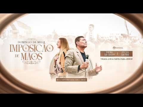 AO VIVO O DOMINGO DA GRANDE IMPOSIÇÃO DE MÃOS DIRETO DA CIDADE MUNDIAL DO BRÁS 01/02/26 PARTE 2