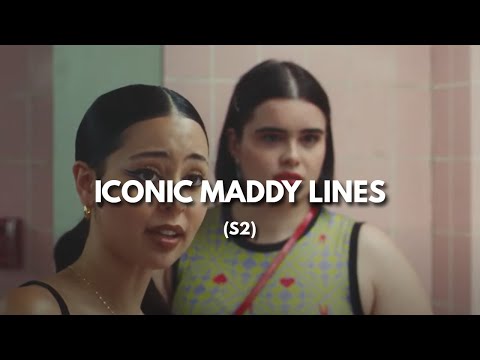 Iconic Maddy lines (from Euphoria S2)