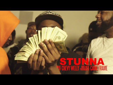 Chevy Welly - Stunna (Music Video) [Shot by @Mookiemadface]