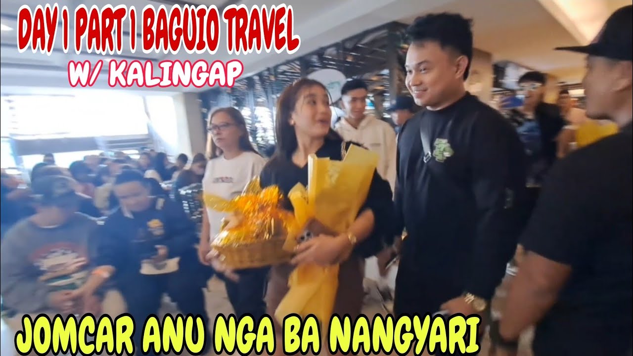 PART 1 day 1 dito sa baguio JOMCAR ANO NGA BA NANGYARI? MAY ANU NGA BA?