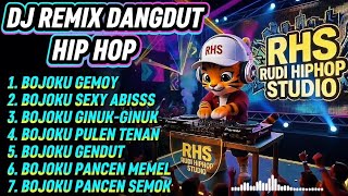 Download lagu FULL ALBUM DJ DANGDUT HIPHOP REMIX - BOJOKU FULEN TENAN & GENDUT | RHS Studio mp3