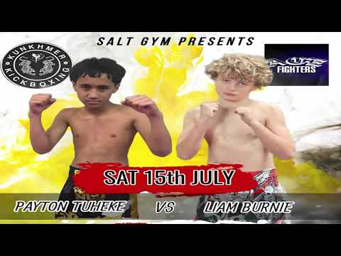 PAYTON TUHEKE vs. LIAM BURNIE - S.A.L.T Gym Future Generation 7 Boxing & Kickboxing Event
