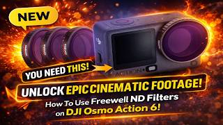 DJI Osmo Action 6 - Cinematic Settings Stop Overexposed Footage! Freewell ND Filters