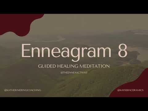 Enneagram 8 Guided Healing Meditation