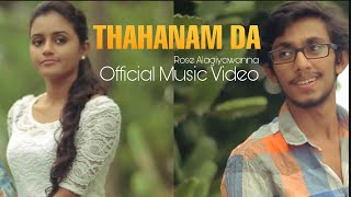 Thahanamda Hamuwanata - Rose Alagiyawanna New Sinh