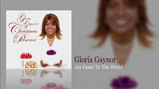 Gloria Gaynor - Joy Came To The World