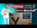 One Plus Y1S Pro 55 Inch 4K TV Unboxing full review telugu
