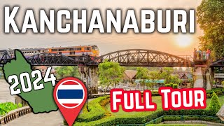 🇹🇭| Full Tour- Kanchanaburi | TOP 6 DESTINATIONS