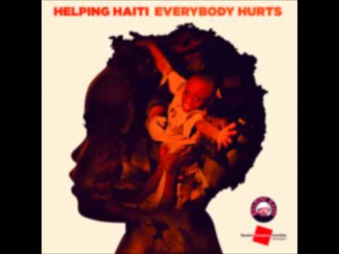Helping Haiti (Various Artists) - Everybody Hurts