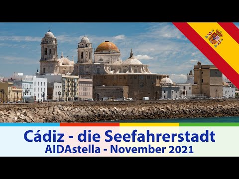Cadiz, city to the sea - Spain, Portugal & Canary Islands 1 with AIDAstella - November 2021