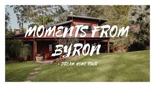 Moments from Byron, Yoga Retreat and Dream Home Tour