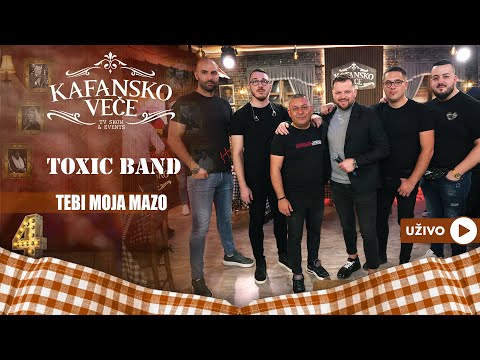 TOXIC BAND - TEBI MOJA MAZO | UZIVO | 2023 | KAFANSKO VECE