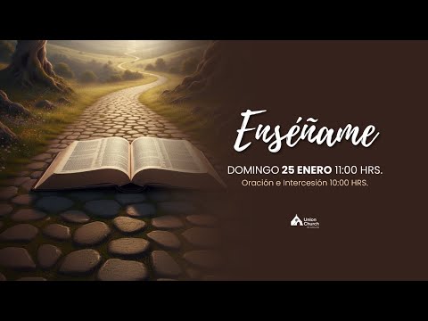 Servicio de Adoración: "Enséñame"  - Domingo 25 de Enero 2026