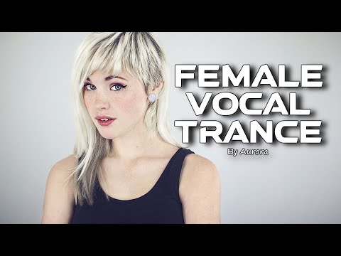 Female Vocal Trance | The Voices Of Angels⋆