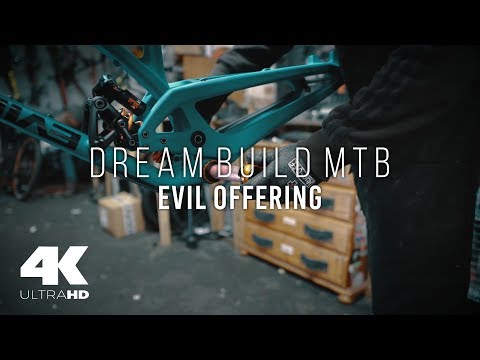 DREAM BUILD MTB - EVIL OFFERING part 1