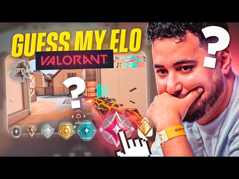 JE JOUE À " GUESS MY ELO " (Spécial Valorant)