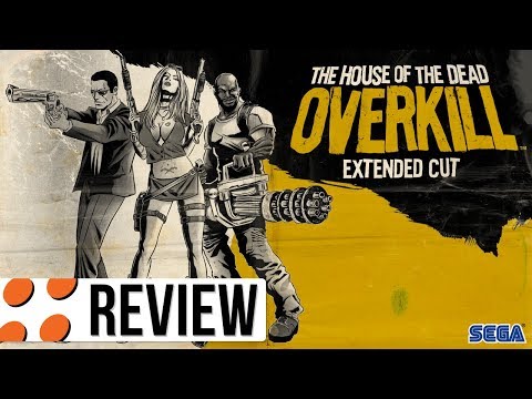 The House of the Dead: Overkill - Extended Cut Video Review