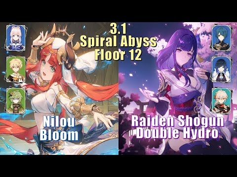 Nilou Bloom & Raiden Shogun Double Hydro - 3.1 Spiral Abyss Floor 12 9 Stars | Genshin Impact