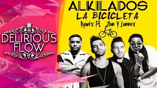 Alkilados Ft. Zion & Lennox - La Bicicleta (Official Remix)
