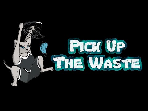 Pick Up The Waste