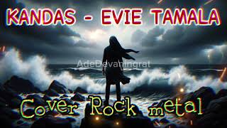 Download lagu KANDAS - EVIE TAMALA (Rock Metal Cover) mp3 Download lagu KANDAS - EVIE TAMALA (Rock Metal Cover) mp3