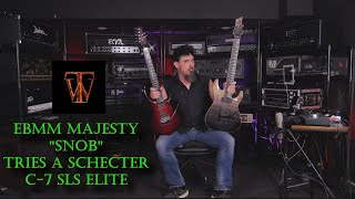 Video thumbnail for EBMM Majesty "Snob" Playes A Schecter C7 SLS Elite by TONE WARS