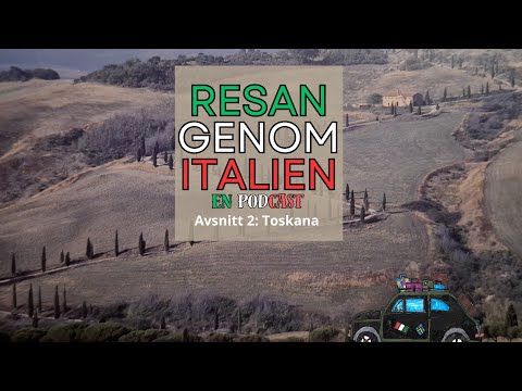 Resan Genom Italien: Avsnitt 2 - Toscana