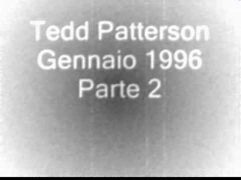 Tedd Patterson Gennaio 1996 Parte 2