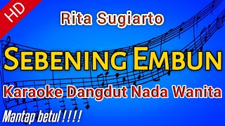 Download lagu Rita Sugiarto - Sebening Embun Karaoke Dangdut mp3