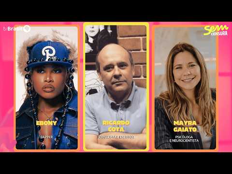 🔴 SEM CENSURA RECEBE EBONY, RICARDO COTA E MAYRA GAIATO