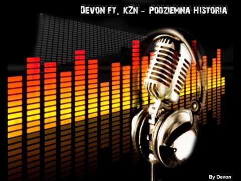Devon ft. kZn - podziemna historia
