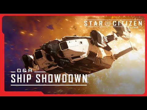 Star Citizen Live: Ship Showdown Q&A