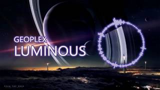 Geoplex - Luminous