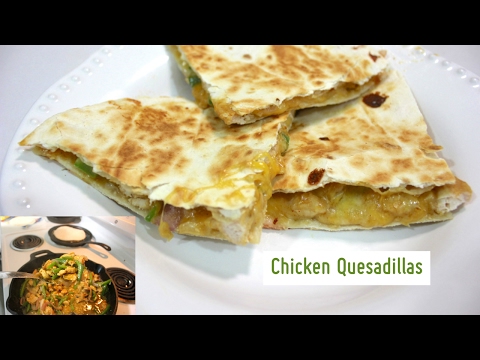 Chicken Quesadilla Recipe: How To Make Chicken Quesadillas