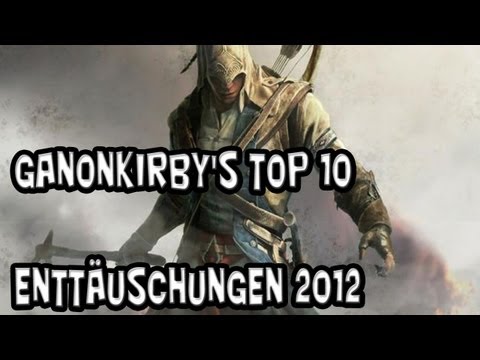 GanonKirby89's TOP 10 Countdown - Die Top 10 Enttäuschungen 2012