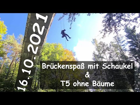 16.10.2021 - Brückenspaß mit Schaukel & T5 ohne Bäume