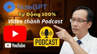 Cách Biến Mọi Video YouTube Thành Podcast Tự Động Trong 1 Phút