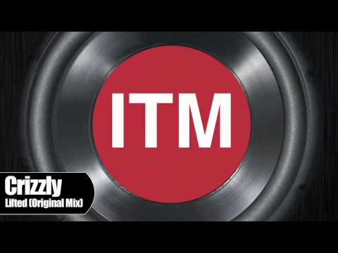 Crizzly - Lifted (Original Mix)