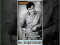 Dr Rajkumar True Words Rajkumar