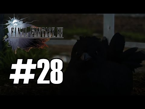 Let's Play Final Fantasy XV - Episode 28