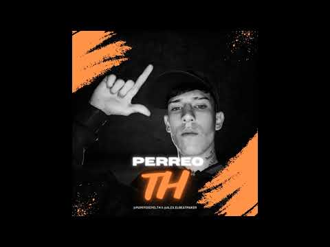 PERREO TH 😈 x @alex.produciendo