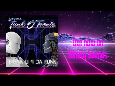 Funkotronic - Thank U 4 Da Funk  ( Official Music Video )