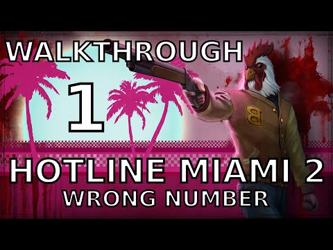 Hotline Miami 2  Wrong Number -  Walkthrough Part 1