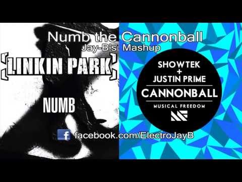 Numb the Cannonball (Jay-B MashUp) [REEDIT] - Showtek, Justin Prime, Linkin Park