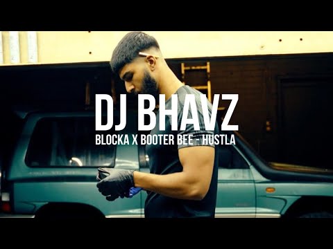 Blocka x Booter Bee - Hustla | DJ Bhavz