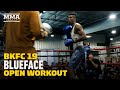Blueface Open Workout | BKFC 19 | MMA Fighting